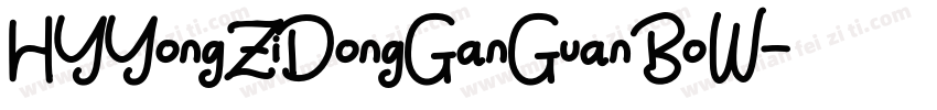 HYYongZiDongGanGuanBo W字体转换